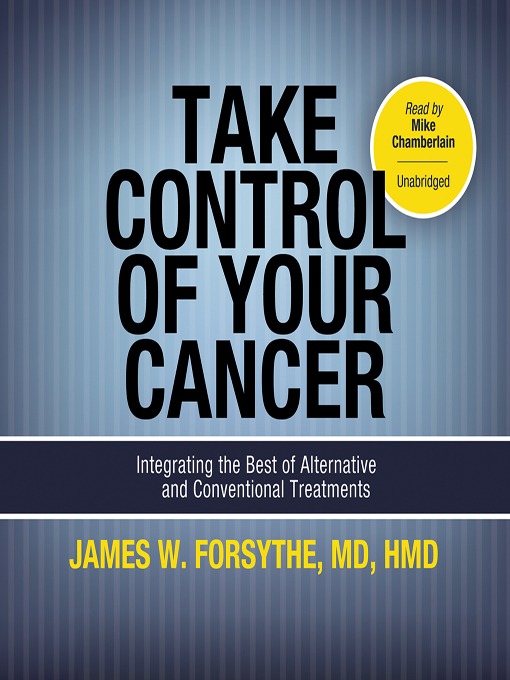Title details for Take Control of Your Cancer by James W. Forsythe - Wait list